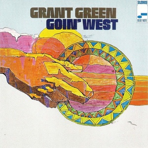 Grant Green - Goin' West (1962) [EAC-FLAC]