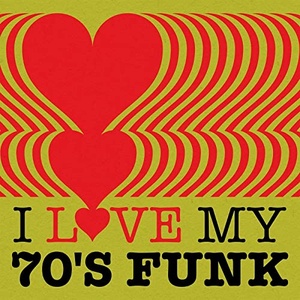 VA - I Love My 70's Funk (2021) Mp3 320kbps [PMEDIA] ⭐️