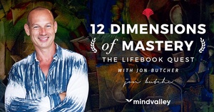 Mindvalley - 12 Dimensions of Mastery (Lifebook Challenge) [FCO]