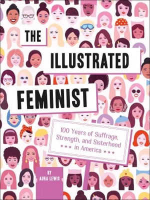 [ FreeCourseWeb ] The Illustrated Feminist- 100 Years of Suffrage, Strength, and Sisterhood in America
