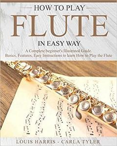 [ FreeCourseWeb ] How to Play Flute in Easy Way