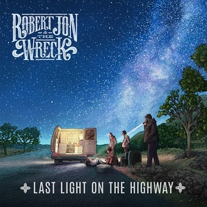 [country-rock, southern rock] (2020) Robert Jon & the Wreck - Last Light on the Highway [FLAC] [DarkAngie]