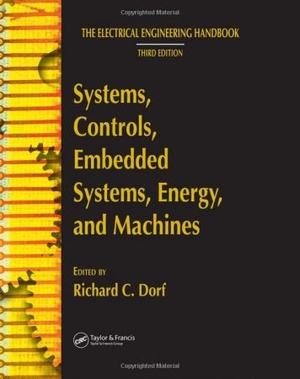 [ DevCourseWeb ] The Electrical Engineering Handbook - Systems, Controls, Embedded Systems, Energy, and Machines (Third Edition)