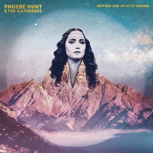 [americana, country, indie-folk] (2021) Phoebe Hunt - Neither One of Us Is Wrong [FLAC] [DarkAngie]