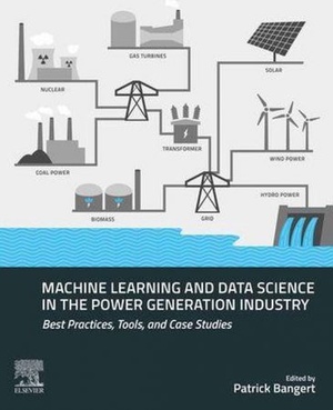 [ DevCourseWeb ] Machine Learning and Data Science in the Power Generation Industry - Best Practices, Tools, and Case Studies