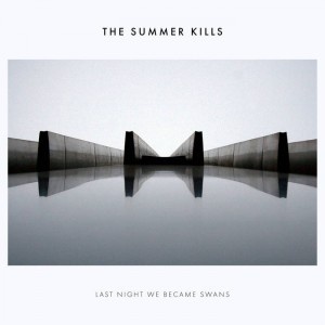 dream pop indie rock 2018 The Summer Kills Last Night We Became Swans FLAC Tracks 100 XY
