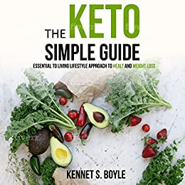 [ FreeCourseWeb ] The Keto Simple Guide- Essential To Living Lifestyle Approach To Health And Weight Loss