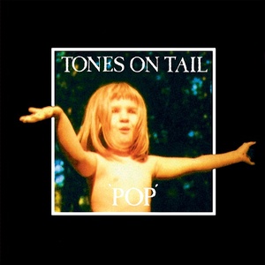 [indie-rock, post-punk, reissue] (2021) Tones on Tail - Pop [FLAC] [DarkAngie]