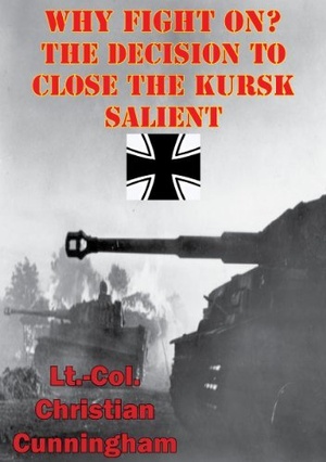 [ FreeCourseWeb ] Why Fight On The Decision To Close The Kursk Salient