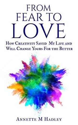 [ FreeCourseWeb ] From Fear to Love- How Creativity Saved My Life and Will Change Yours For the Better