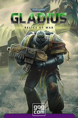 Warhammer 40,000: Gladius Relics of War Deluxe Edition [GOG]