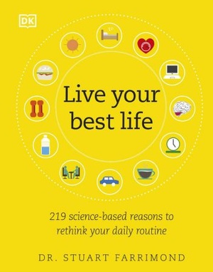 [ FreeCourseWeb ] Live Your Best Life - 219 Science-based Reasons to Rethink Your Daily Routine