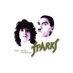 Sparks - Past Tense (The Best Of) (2019) [FLAC] [DJ]