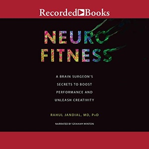 Neurofitness - Dr. Rahul Jandial - 2019 (Science) [Audiobook] (miok)