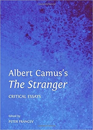 Albert Camus's The Stranger - Critical Essays