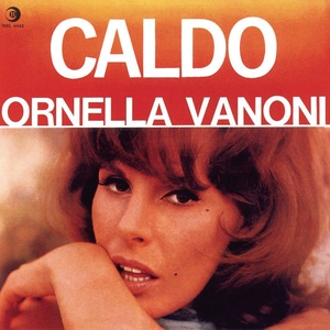 Ornella Vanoni - Caldo (1965 - PopRock) [Flac 16-44]