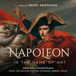 Remo Anzovino - Napoleon - In the Name of Art (Original Motion Picture Soundtrack) (2021) Mp3 320kbps [PMEDIA] ⭐️