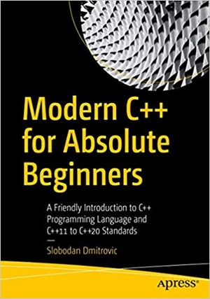 [ FreeCourseWeb ] Modern C + + for Absolute Beginners - A Friendly Introduction to C + + Programming Language and C + + 11 to C + + 20 Standards