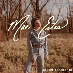 Mae Estes - Before the Record (2023) Mp3 320kbps [PMEDIA] ⭐️