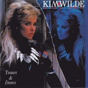 Kim Wilde - Teases & Dares (2010 Remaster) Flac