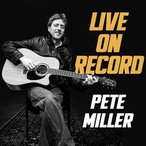 Pete Miller - Live on Record (2022) Mp3 320kbps [PMEDIA] ⭐️