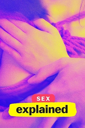 Sex.Explained.S01.1080p.NF.WEBRip.DDP5.1.x264-STARZ