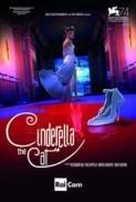Cinderella the Cat (2017) [BluRay] [1080p] [YTS] [YIFY]