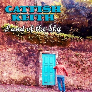 [acoustic, blues] (2021) Catfish Keith - Land of the Sky [FLAC] [DarkAngie]