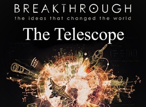 Breakthrough.The.Ideas.That.Changed.the.World.Part.1.The.Telescope.1080p.HDTV.x264.AAC.MVGroup