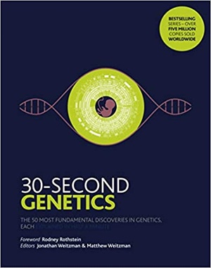 [ DevCourseWeb ] 30-Second Genetics - The 50 Most Revolutionary Discoveries in Genetics, Each Explained in Half a Minute (True PDF)
