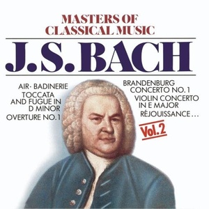 Masters Of Classical Music, Vol. 2 - J.S. Bach