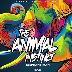 Elephant Man - The Animal Instinct (2018 Album) [320] - GazaManiacRG