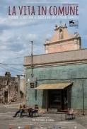 La Vita In Comune 2017 DVDRip AC3 ITA Bymonello78 avi torrent