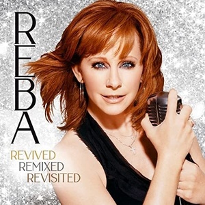 Reba McEntire - Revived Remixed Revisited (2021) Mp3 320kbps [PMEDIA] ⭐️