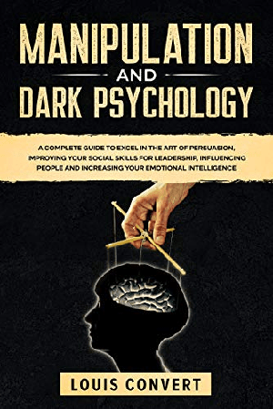 [ FreeCourseWeb ] Manipulation and Dark Psychology - A Complete Guide to Excel in the Art of Persuasion, improving your Social Skills