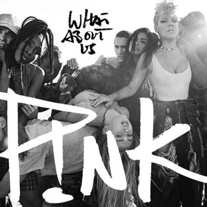 P nk What About Us Single 2017 Mp3 320kbps Hunter