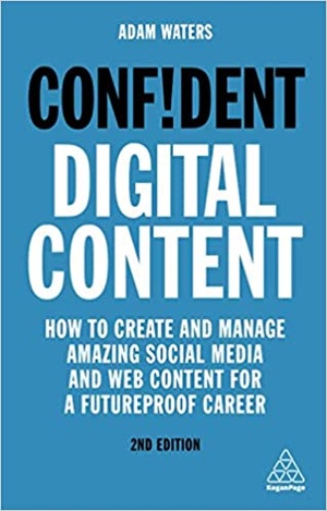 [ FreeCourseWeb ] Confident Digital Content - How to Create and Manage Amazing Social Media and Web Content for a Futureproof Career, 2nd Edition