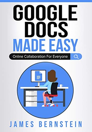 [ FreeCourseWeb ] Google Docs Made Easy - Online Collaboration For Everyone