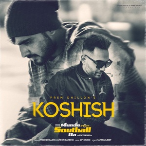 Ðc Prem Dhillon Koshish From Munda Southall Da DholCutz DIGITAL FLAC 2023