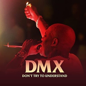 DMX - Don't Try to Understand (2021) Mp3 320kbps [PMEDIA] ⭐️