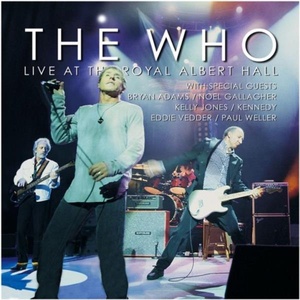 The Who - Live At The Royal Albert Hall (3 Disc) (2003 - Rock) [Flac 24-88 SACD 5.1]