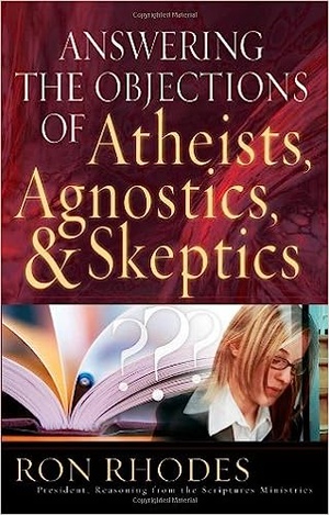 Answering the Objections of Atheists, Agnostics, and Skeptics - Ron Rhodes epub/mobi