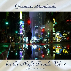 VA - Greatest Standards for the Night People Vol. 3 (All Tracks Remastered) (2020) Mp3 320kbps [PMEDIA] ⭐️