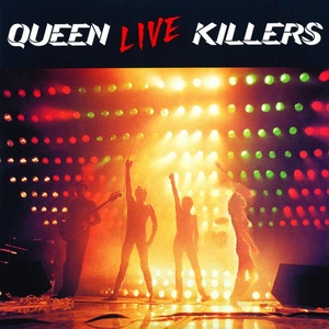 Queen - Live Killers (1979 - Pop Rock) [Flac 24-192 LP]