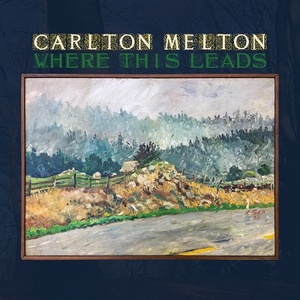 [psychedelic rock] (2020) Carlton Melton - Where This Leads [FLAC] [DarkAngie]