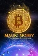 Magic Money The Bitcoin Revolution 2017 1080p Amazon WEB DL DD 2 0 H 264 QOQ EtHD