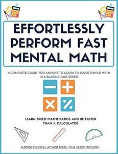 Effortlessly Perform Fast Mental Math