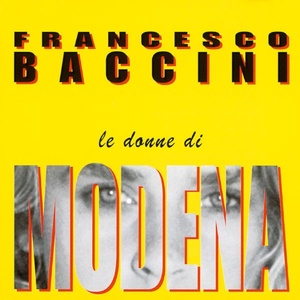 Francesco Baccini - Le donne di Modena (1998 Pop) [Flac 16-44]