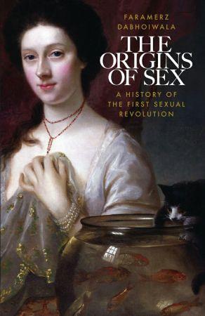 [ FreeCourseWeb ] The Origins of Sex - A History of the First Sexual Revolution [True EPUB]