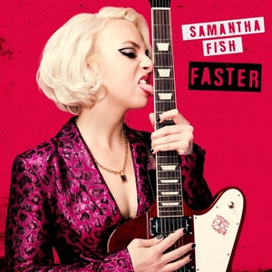 Samantha Fish - Faster (2021) [24 Bit Hi-Res] FLAC [PMEDIA] ⭐️